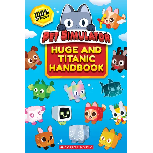 The Official Pet Simulator Huge and Titanic Handbook