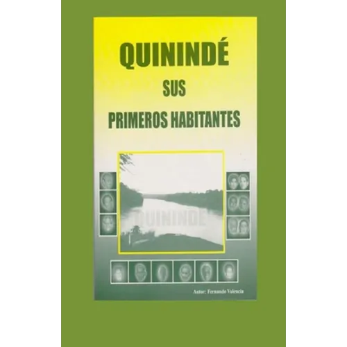 Quinindé, sus primeros habitantes