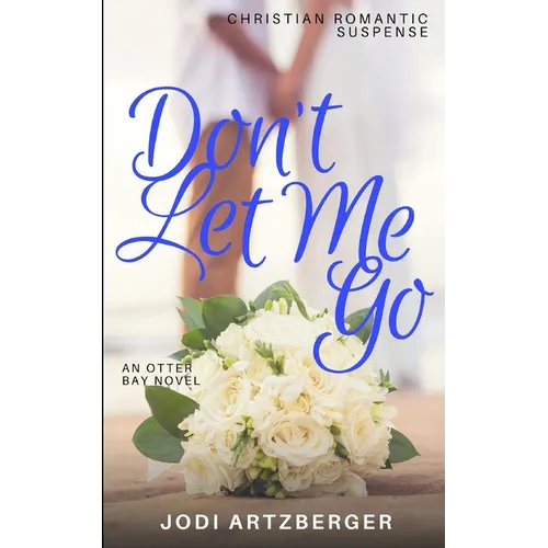 Don't Let Me Go