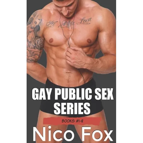 Gay Public Sex Series: Books 1-8