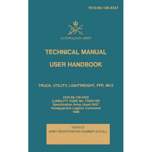 Technical Manual User Handbook Truck, Utility, Lightweight, FFR, MC2: 7610-66-128-4347