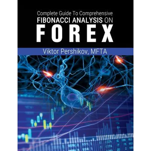The Complete Guide To Comprehensive Fibonacci Analysis on FOREX
