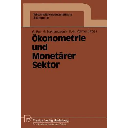 Ökonometrie Und Monetärer Sektor: Ergebnisse Des 3. Karlsruher Ökonometrie-Workshops