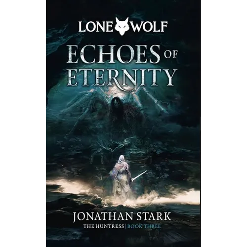 Echoes of Eternity: Volume 3