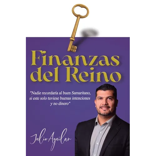 Finanzas del Reino: "Nadie recordaría al buen Samaritano, si este solo tuviese buenas intenciones y no dinero"
