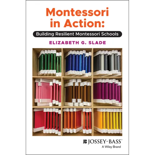Montessori in Action: Building Resilient Montessori Schools