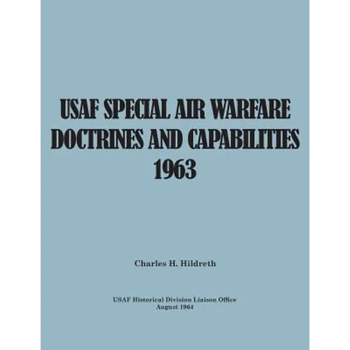 USAF Special Air Warfare Doctrine and Capabilities 1963