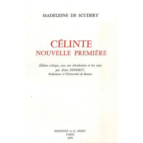 Celinte, Nouvelle Premiere