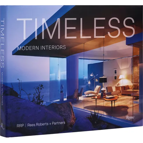Timeless Modern Interiors: Rrp / Rees Roberts + Partners