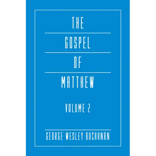 The Gospel of Matthew, Volume 2