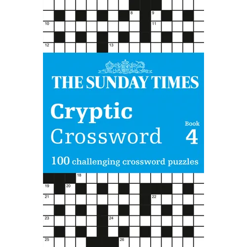 The Sunday Times Cryptic Crossword Book 4: 100 Challenging Crossword Puzzles