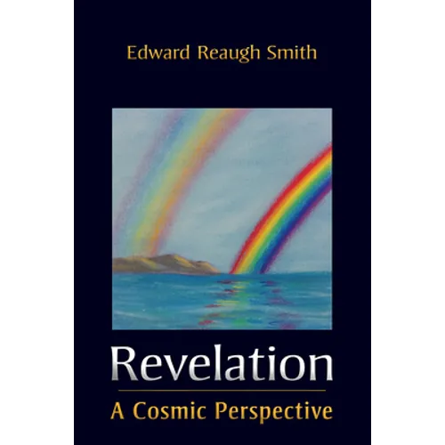 Revelation: A Cosmic Perspective
