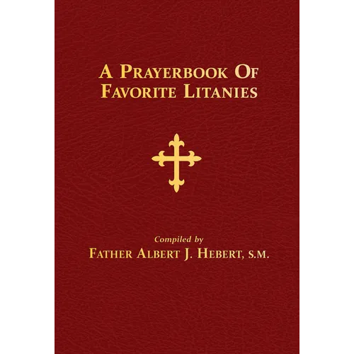 A Prayerbook of Favorite Litanies