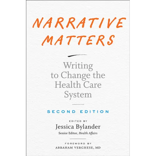 Narrative Matters: Writing to Change the Health Care System