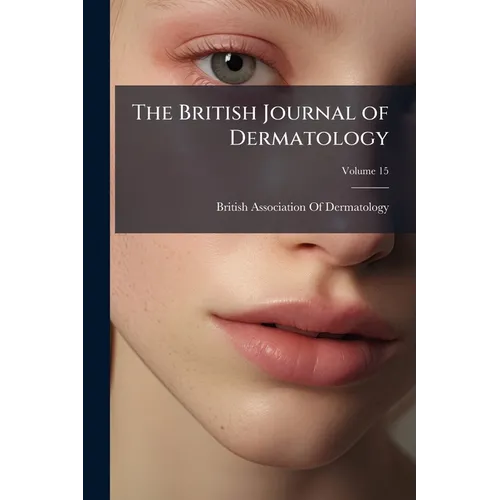 The British Journal of Dermatology; Volume 15