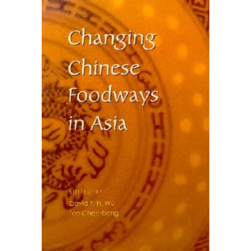 Changing Chinese Foodways in Asia