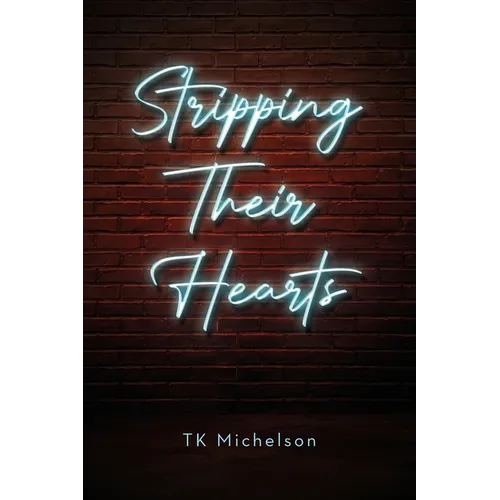 Stripping Their Hearts