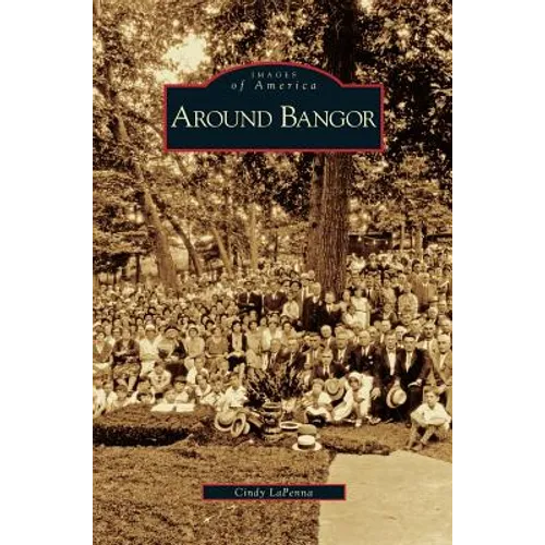 Around Bangor