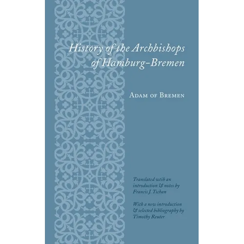 History of the Archbishops of Hamburg-Bremen - Paperback