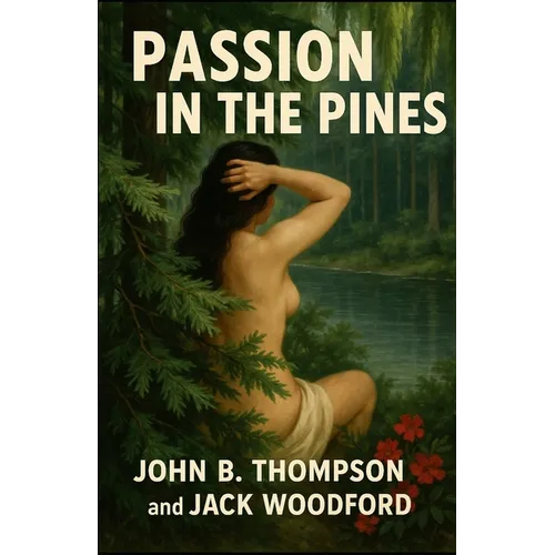 Passion in the Pines