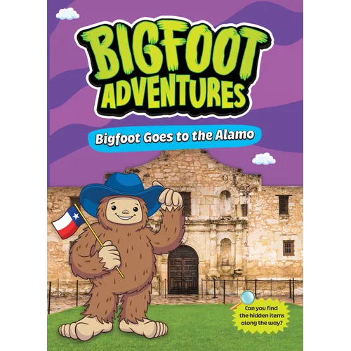 Bigfoot Goes to the Alamo