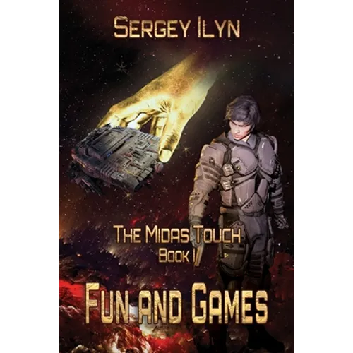 The Midas Touch: Book 1- Fun and Games