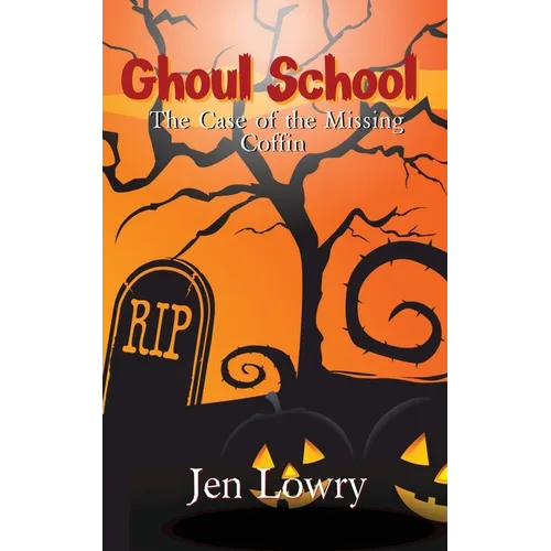 Ghoul School: The Case of the Missing Coffin
