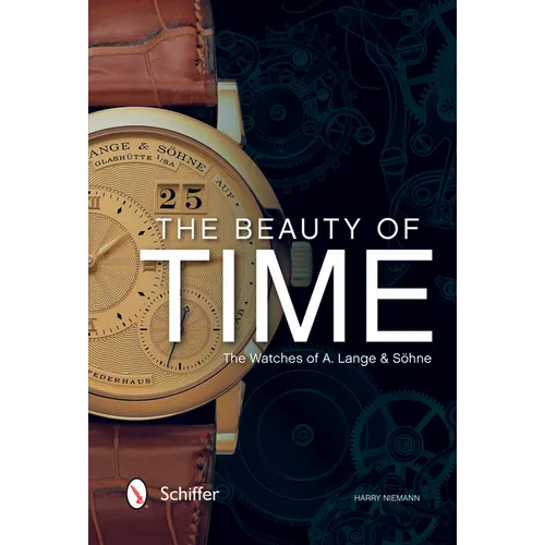 The Beauty of Time: The Watches of A. Lange & Söhne