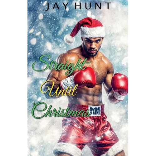 Straight Until Christmas