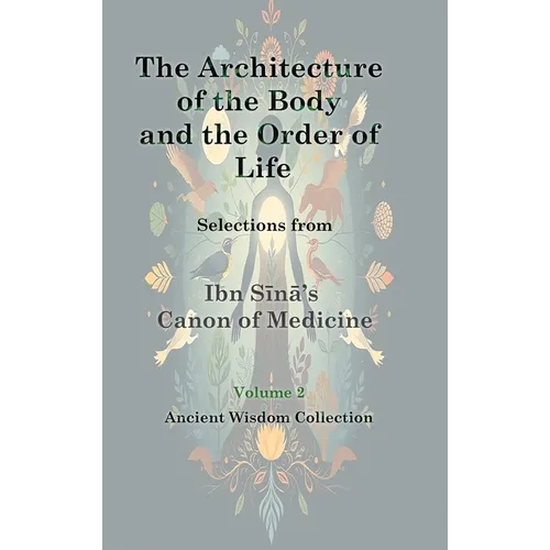 The Architecture of the Body and the Order of Life