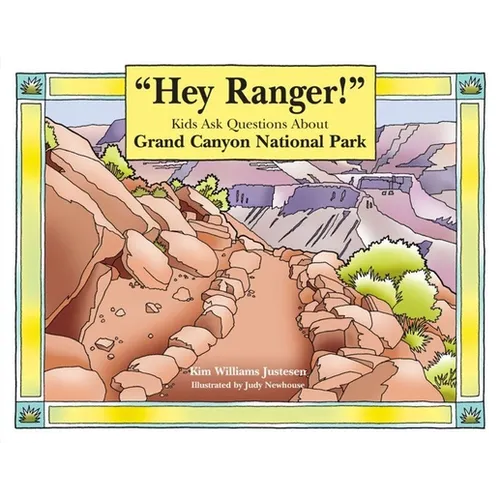 Hey Ranger! Kids Ask Questions about Rocky Mountain National Park