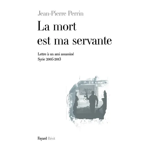 La mort est ma servante