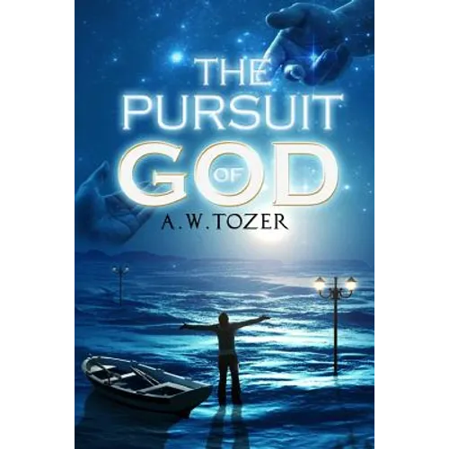 The Pursuit of God