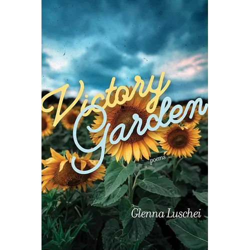Victory Garden: Poems