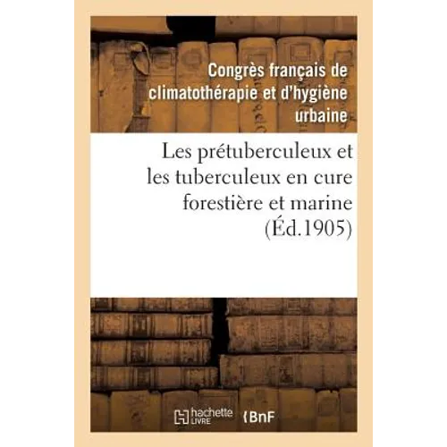 Les Prétuberculeux Et Les Tuberculeux En Cure Forestière Et Marine