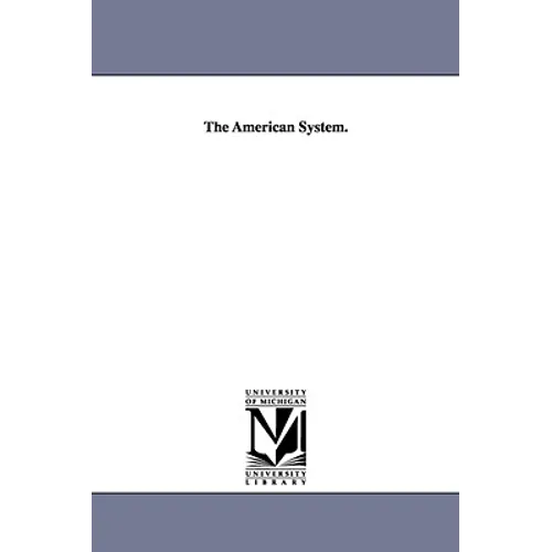 The American System.