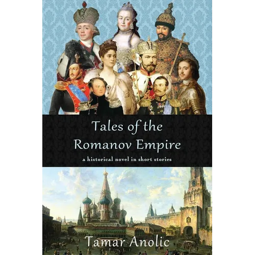 Tales of the Romanov Empire
