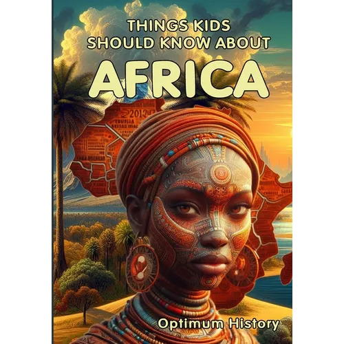 Things Kids Should Know About Africa