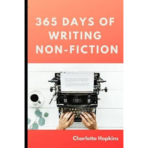 365 Days of Writing Non-Fiction