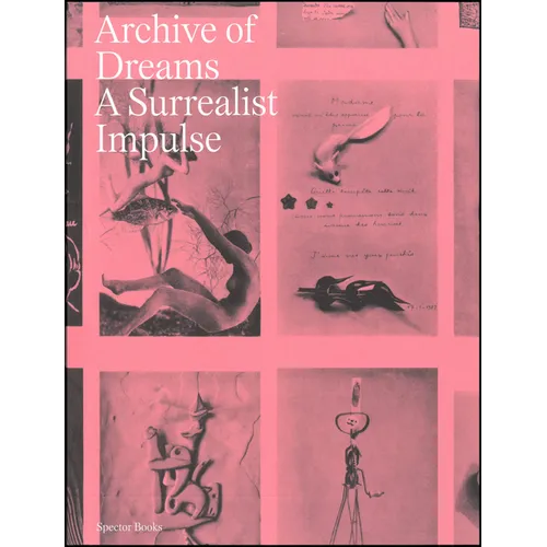 Archive of Dreams: A Surrealist Impulse