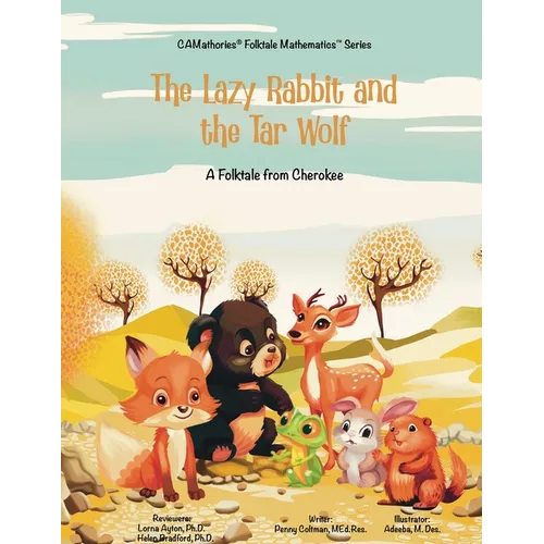 The Lazy Rabbit and the Tar Wolf: A Cherokee (Native American) Folktale