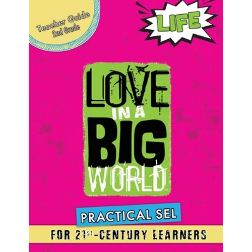 Love In A Big World: Teacher Guide 2nd Grade - Life Series