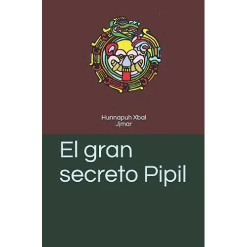 El gran secreto Pipil
