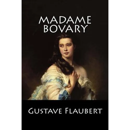 Madame Bovary: (Langue Française)