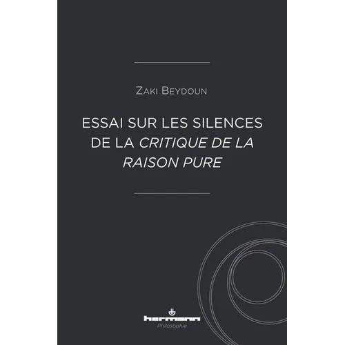 Essai sur les silences de la Critique de la raison pure