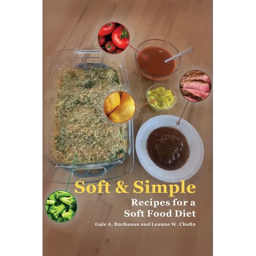 Soft & Simple: Recipes for a Soft Food Diet
