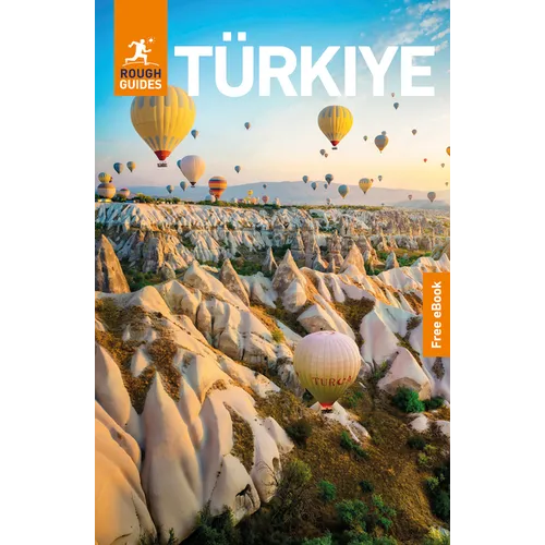Rough Guides Turkiye: Travel Guide with eBook: 2026-2027 Insider Tips Must-See Sights Maps & Itineraries Covers: Istanbul, Cappadocia, the Turquoise C