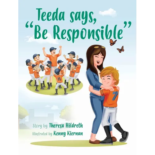 Teeda says, "Be Responsible"