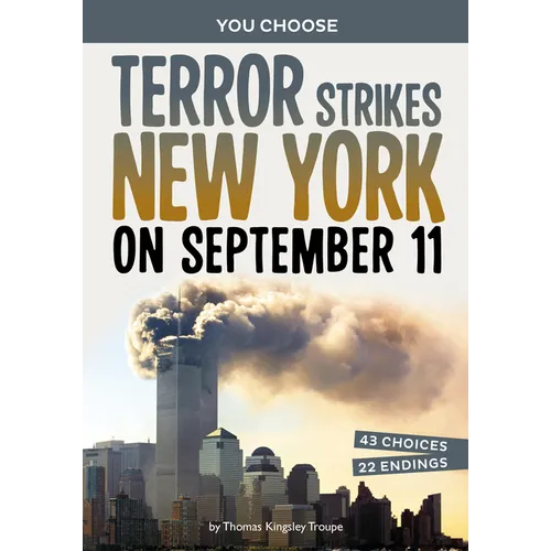 Terror Strikes New York on September 11: A History-Seeking Adventure
