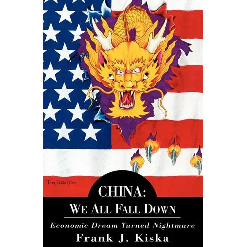 China: We All Fall Down-Economic Dream Turned Nightmare